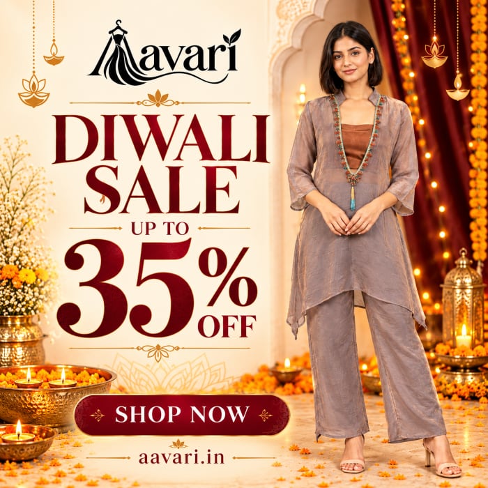 Aavari Diwali Sale is live now — up to 35% off. Shop now.